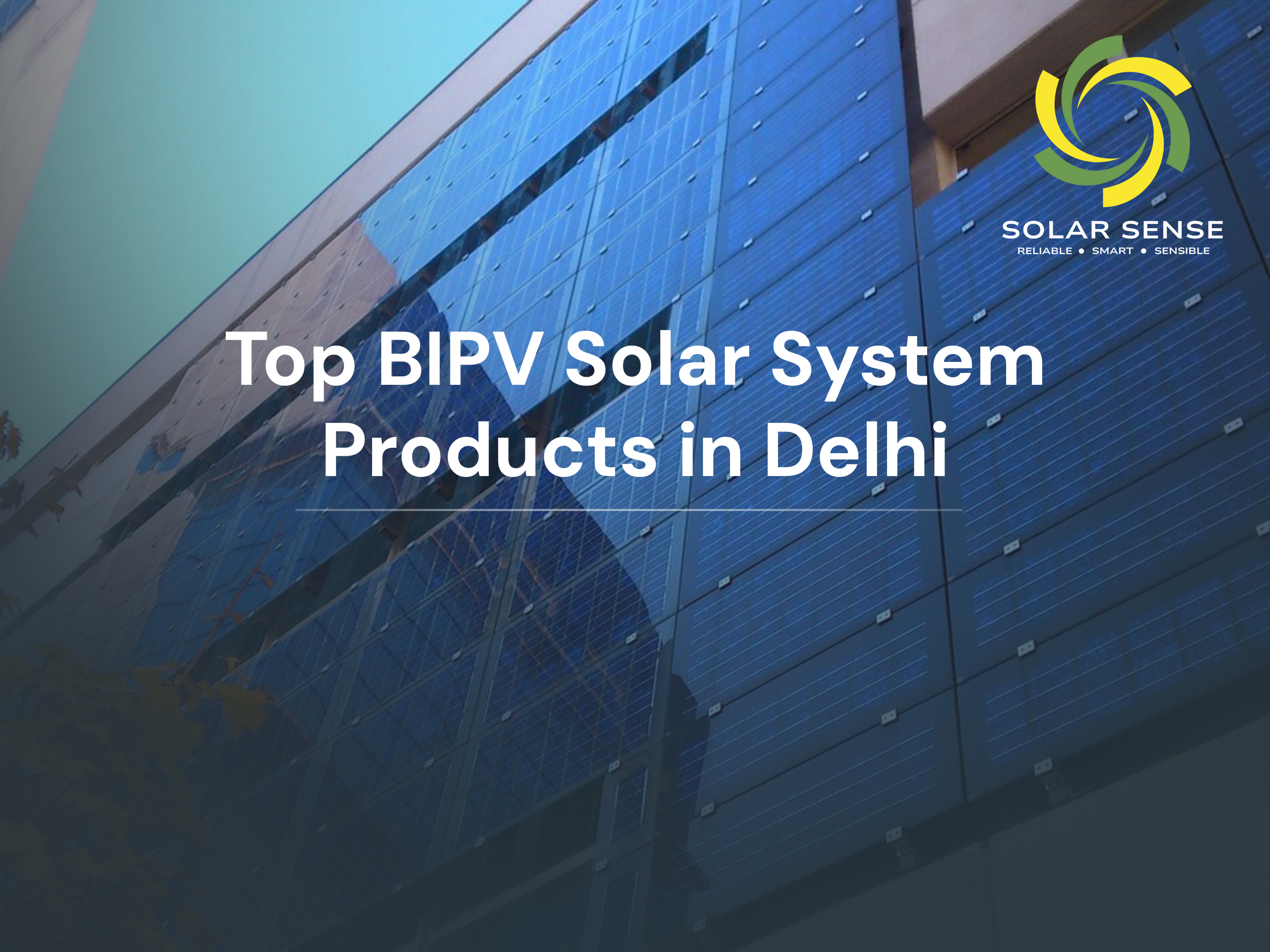 Top BIPV Solar System Products in Delhi