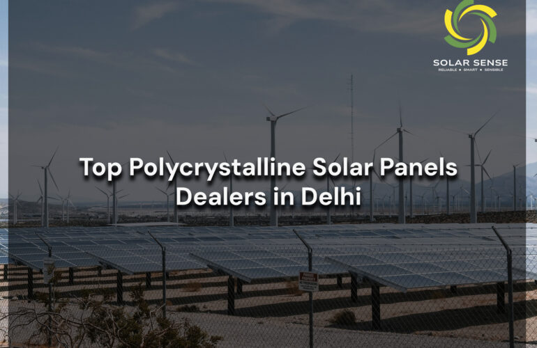 Polycrystalline Solar Panels Dealers